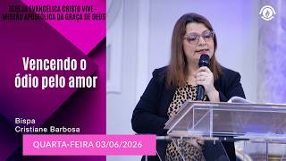 Vencendo o ódio pelo amor. | Quarta – Feira 03/06/2026