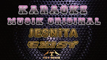 KARAOKE EXIST JESNITA