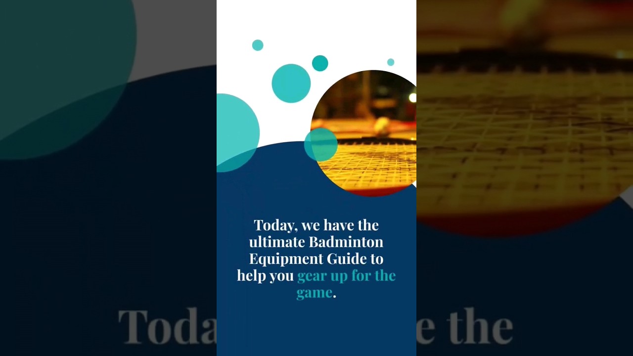 The right way to choose Badminton Equipment! 