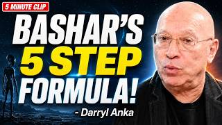 BASHAR’S 5-STEP INSTRUCTION MANUAL FOR LIFE | The Complete Formula Explained by Darryl Anka