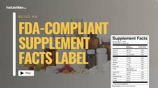 How to Make an FDA-Compliant Supplement Facts Label (Step by Step)