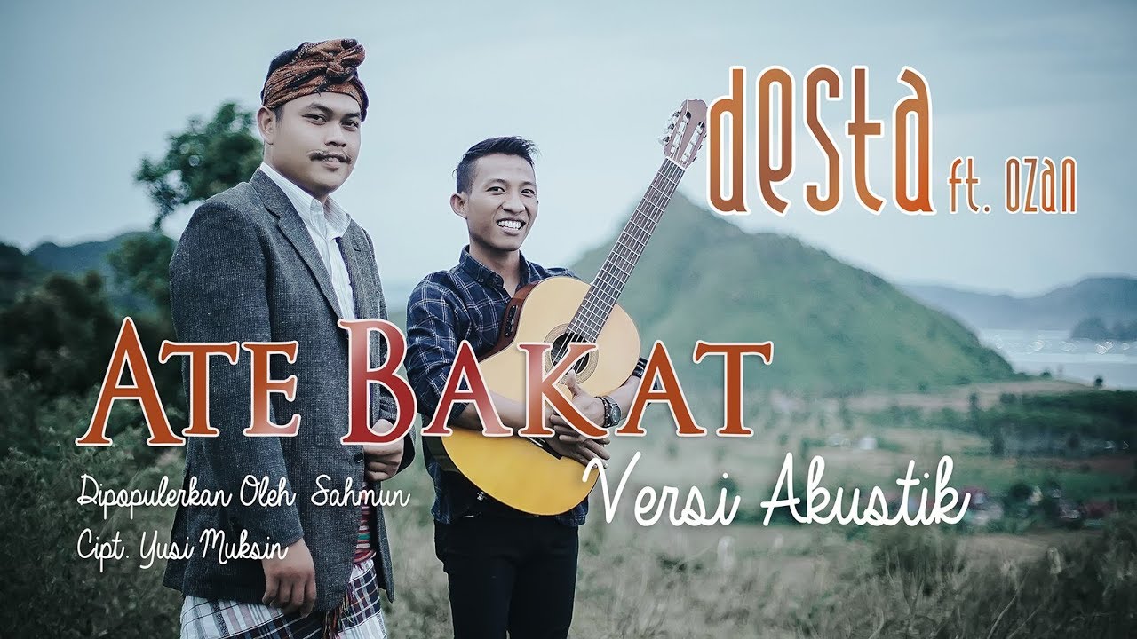 Ate Bakat Versi Akustik Cover Desta Ft Ozan Youtube
