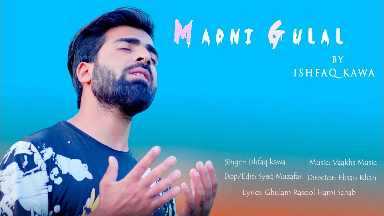 Madni Gulal | Ishfaq Kawa | Shahid Vaakhs|Syed Muzafar | Gaash Graphs | Ehsan |Naat 2021 Madni Gulal | Ishfaq Kawa | Shahid Vaakhs|Syed Muzafar | Gaash Graphs | Ehsan |Naat 2021