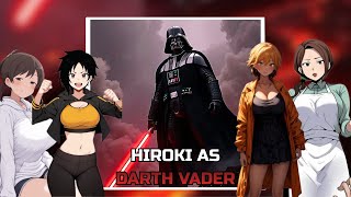 [NTR] Kokujin No Tenkousei React to HIROKI as DARTH VADER | PUT VIDEO IN 2X | Star Wars | Gacha