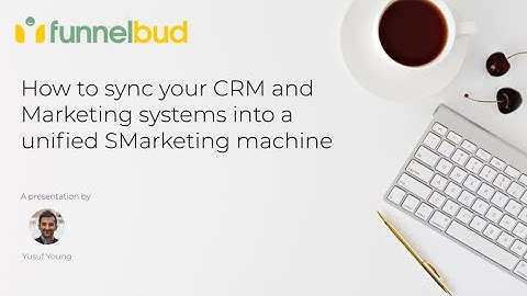 Automation Day 2021 - How to Sync Your CRM and Marketing systems into a Unified SMarketing Machine