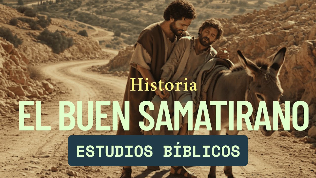 El Buen Samaritano | La Historia 📖