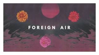 Video thumbnail of "Foreign Air - In The Shadows (Official Audio)"