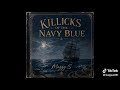 Killicks of the navy blue