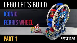 Let's build the LEGO® Ferris Wheel