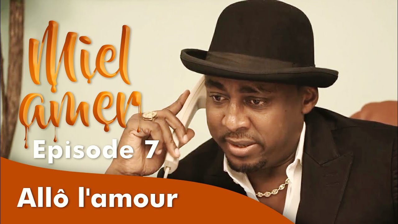 MIEL AMER [EPISODE 7] - Allô L'amour
