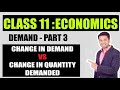 Class 11 : MICRO ECONOMICS | Demand - Part 3