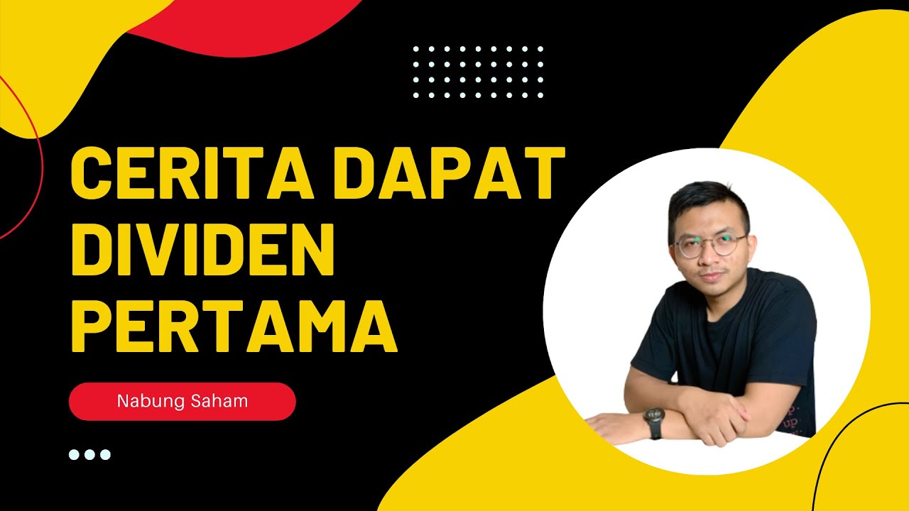 Cerita Pengalaman Dividen Saham Pertama Kali | Edisi Passive Income