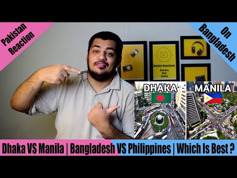 Pakistani Reaction On Dhaka VS Manila | Bangladesh and Philippines | Who is Best ?