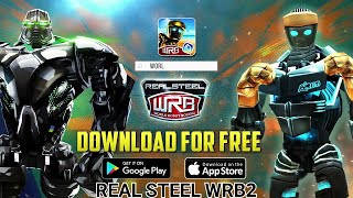 🎮 World Real Steel WRB 2 Gameplay New Update hero all 👌 Game real steel 2023