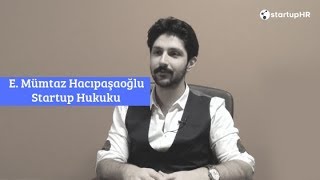 Bir Girişimci, Hukukçuya Ne Zaman İhtiyaç Duyar? - Erdem Mümtaz Hacıpaşaoğlu