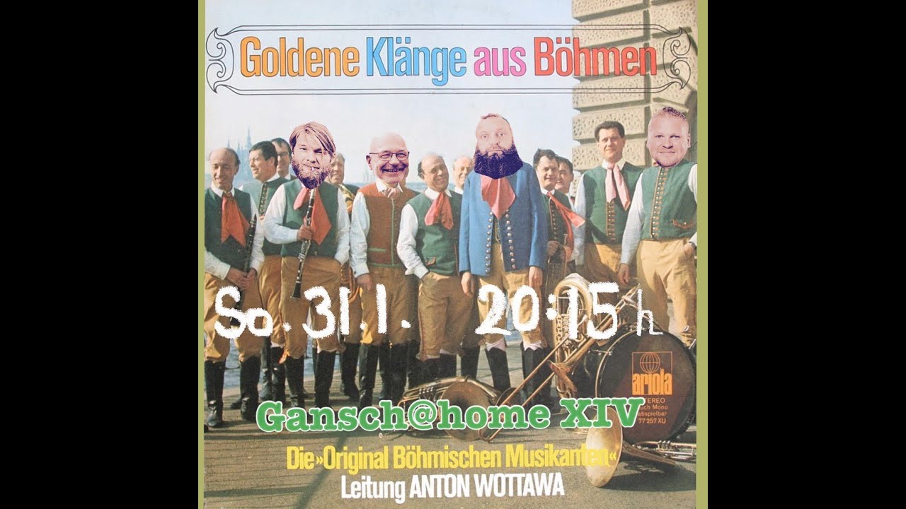 GANSCH@HOME Vol. 14 | Goldene Klänge aus Böhmen