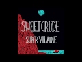 Sweet Crude - Parlez-Nous à Boire