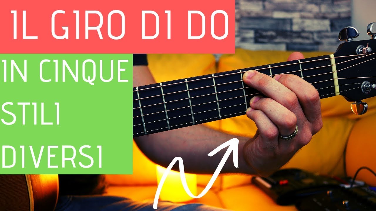 Come Si Suona Il Giro Di Do Sulla Chitarra Cinque Bellissime Variazioni Chitarramagic