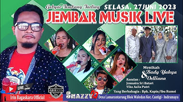 🔴 [LIVE MALAM] GEBYAR TEMBANG TARLING "JEMBAR MUSIK LIVE" II DS. LAMARANTARUNG WALEDAN II 27-6-2023