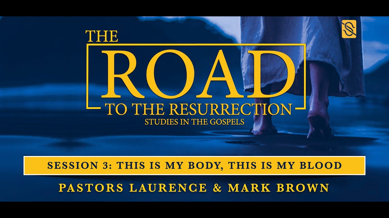 2023 Session 3 This is My Body, This is My Blood YouTube