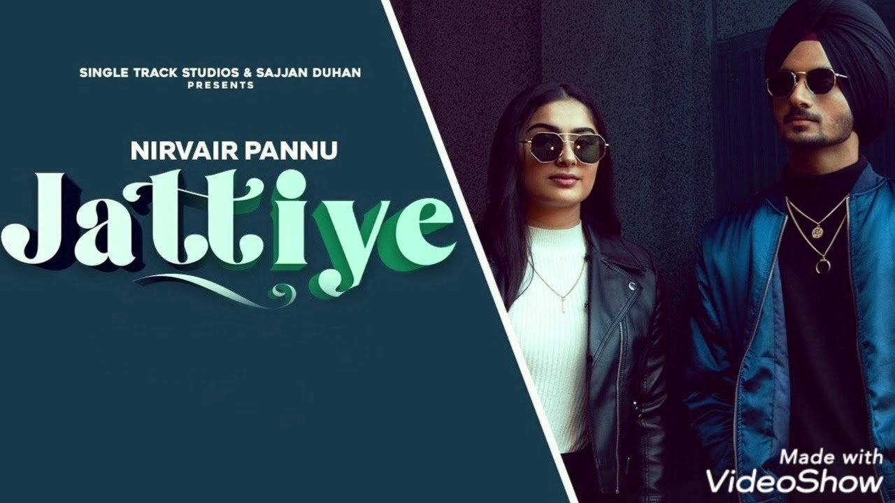 Hai Ni Munde  vich kami peshi Koi Jattiye Ni. Nirvair Pannu