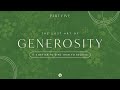The Lost Art of Generosity: Part 5