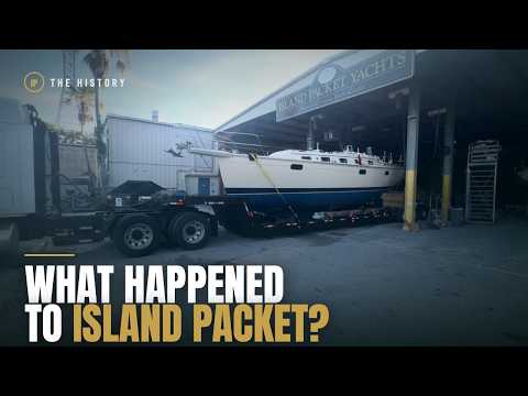 What Happened to Island Packet Yachts?