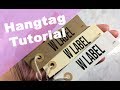 How to make hang tags tutorial