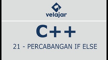 Percabangan If Else #21 | C++ | Bahasa Indonesia
