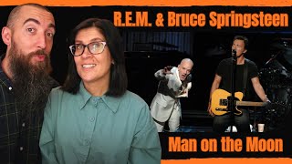 R.E.M. and Bruce Springsteen - Man on the Moon (REACTION) with my wife