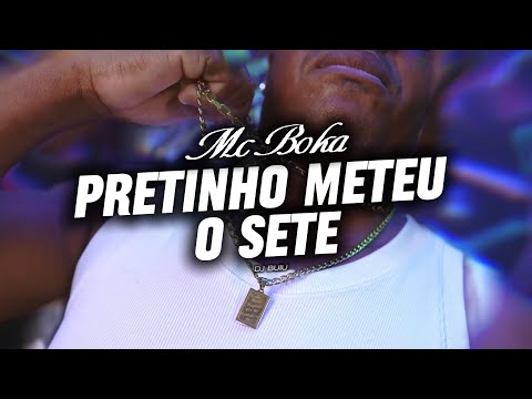 MC BOKA - O PRETINHO METEU O SETE - ( DJ BUIU )