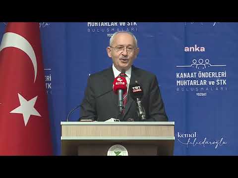 Kılıçdaroğlu, Yozgat'ta Muhtarlar, STK Temsilcileri ve Kanaat Önderleri Buluşması'nda Konuşuyor