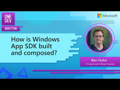 How is Windows App SDK built and composed?