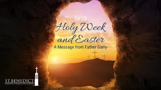 Holy Week and Easter Message from the Pastor
