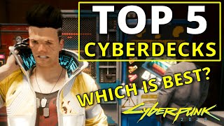 Top 5 Best Cyberdecks Ranked in Cyberpunk 2077