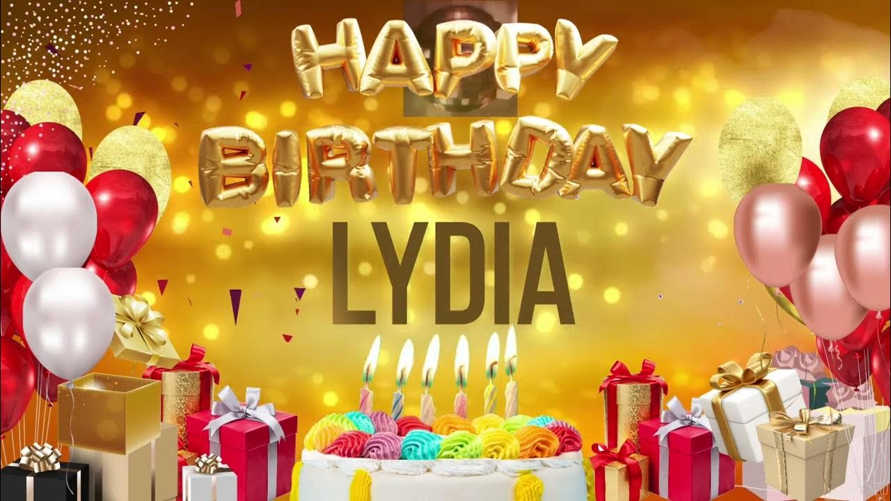 Lydia Happy Birthday Lydia YouTube Lydia happy birthday lydia youtube