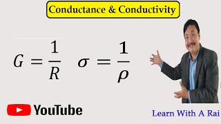 CONDUCTANCE AND CONDUCTIVITY || DIFFERENCE BETWEEN CONDUCTANCE AND CONDUCTIVITY || CH:3 (L:12)