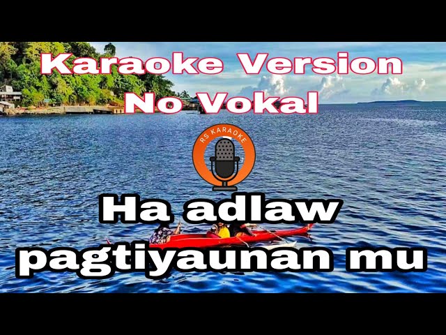 Tausug Song Ha Adlaw pagtiyaunan mu Karaoke Version No Vokal class=