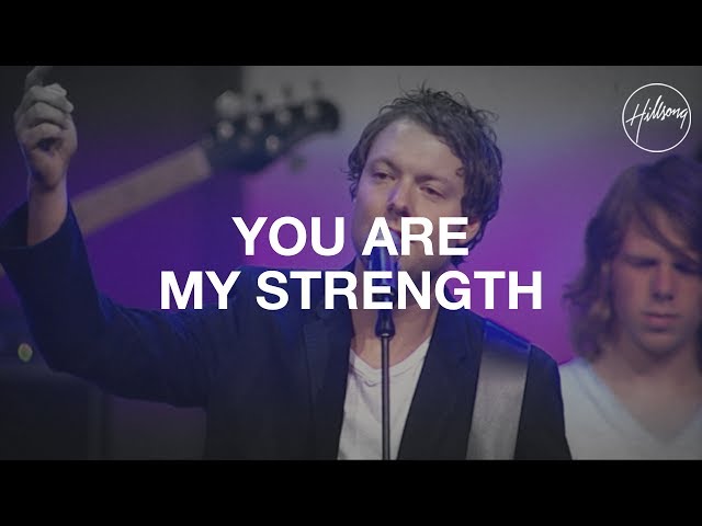 Hillsong - You Are My Strength