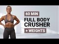 60 MIN FULL BODY CRUSHER WORKOUT | Dumbbell Full Body | Strength + HIIT | Weighted +Super Bodyweight