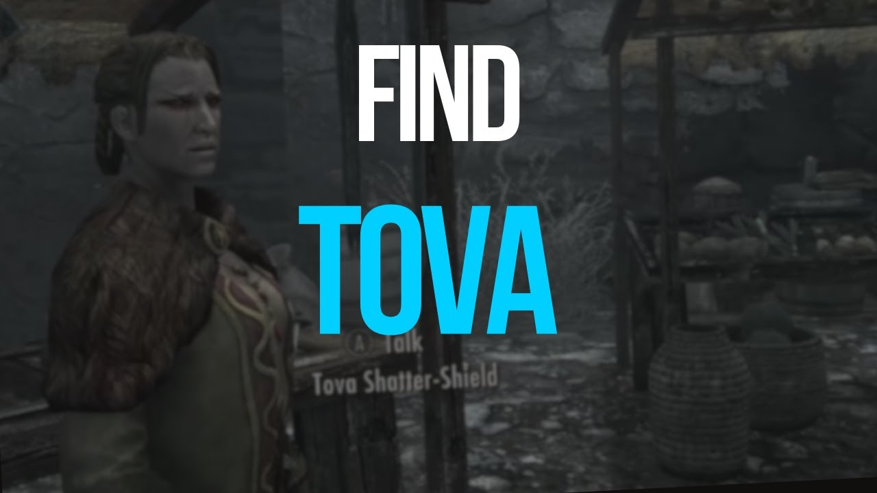 How to Find Tova Shatter-Shield in Skyrim