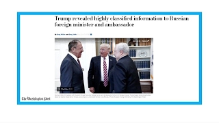 Washington Post: 'Trump revealed highly classified information to Russian officials'