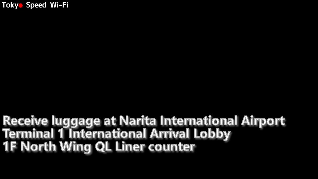 成田空港 英語 Receive Luggage At Narita Airport Terminal 1 Arrival Lobby 1f North Wing Ql Liner Counter Youtube