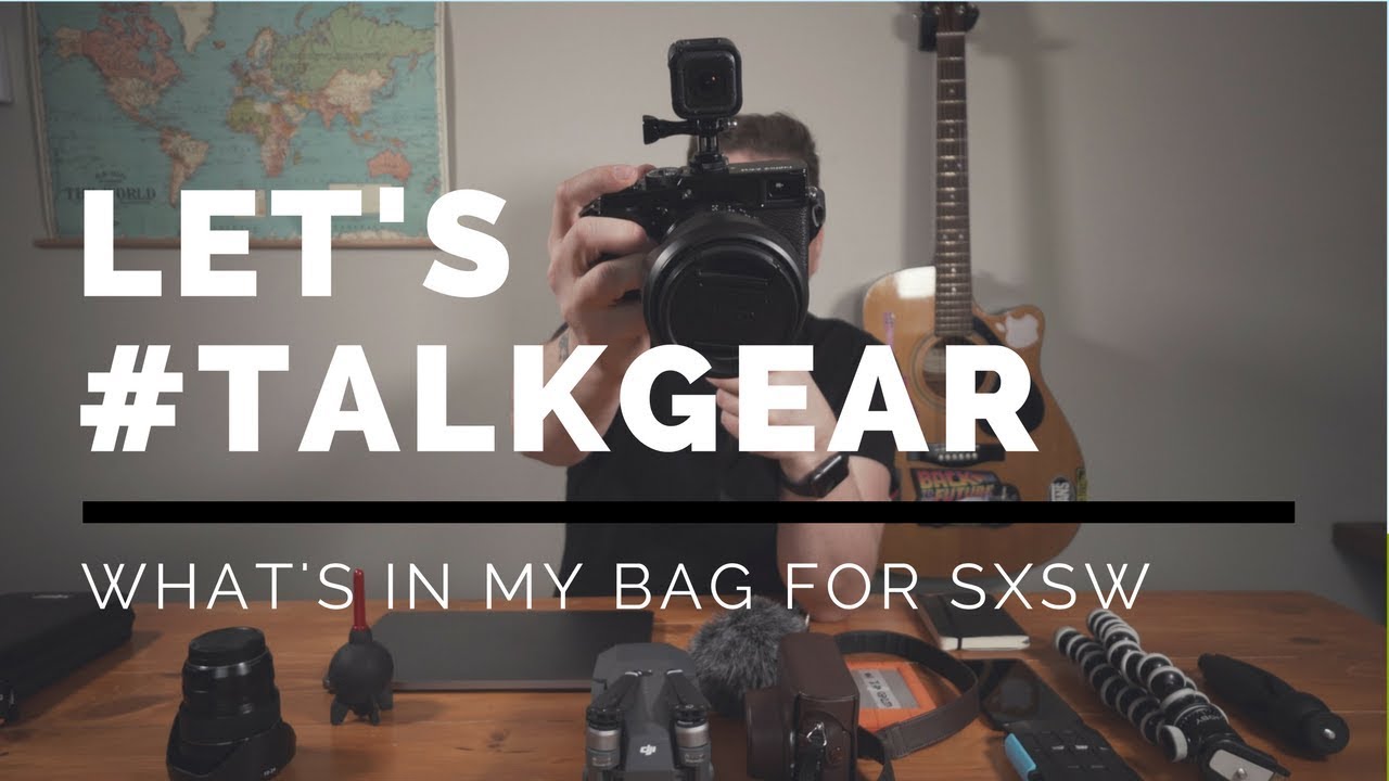 Whats in my camera bag for SXSW 2018!
