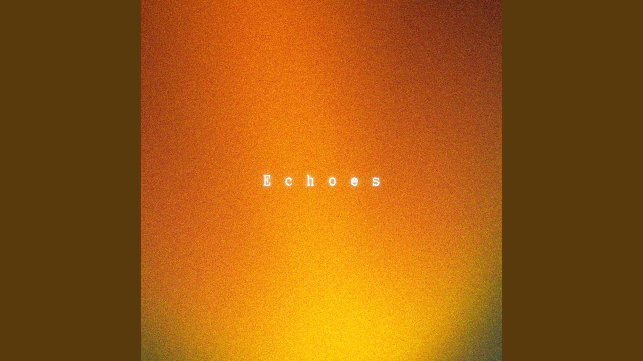 Watch Echoes on YouTube Watch Echoes on YouTube