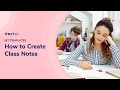 How to Create Class Notes | Bit.ai