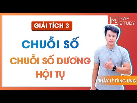 Video Giải tích 3 - Chuỗi số - Chuỗi số dương hội tụ (HAY... - youtube