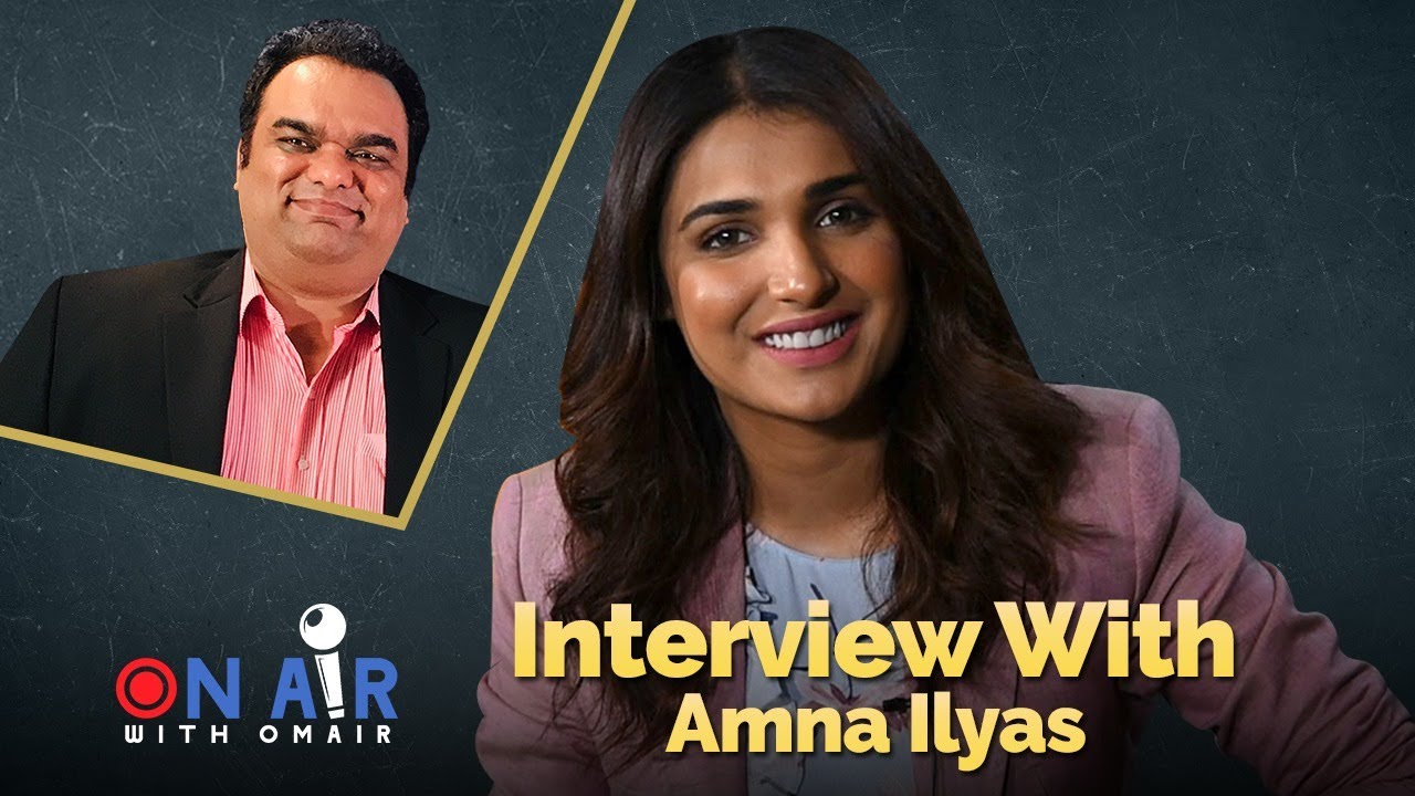 Exclusive Interview With Amna Ilyas | On Air with Omair
