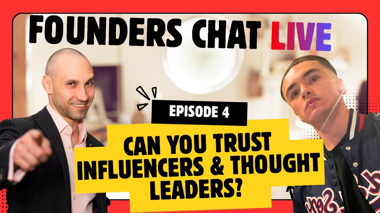 [FCL#4] Founders Chat Live: Can You Trust Influencers & Thought Leaders?