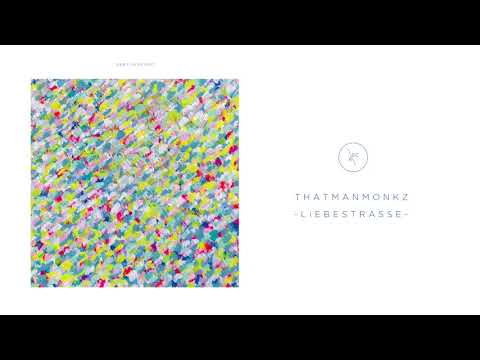 thatmanmonkz | Liebestrasse | Dirt Crew Recordings